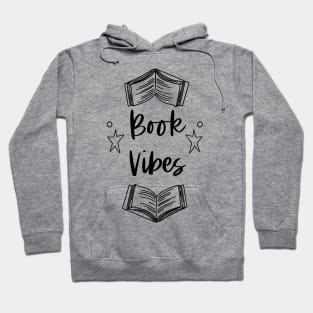 Book Vibes - Bookish Bookworm Book Nerd Love Reading Hoodie